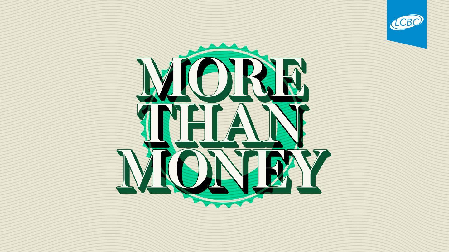 More Than Money 路加傳福音書 16:13 裨治文－克陛存文理《新約全書》和《舊約全書》