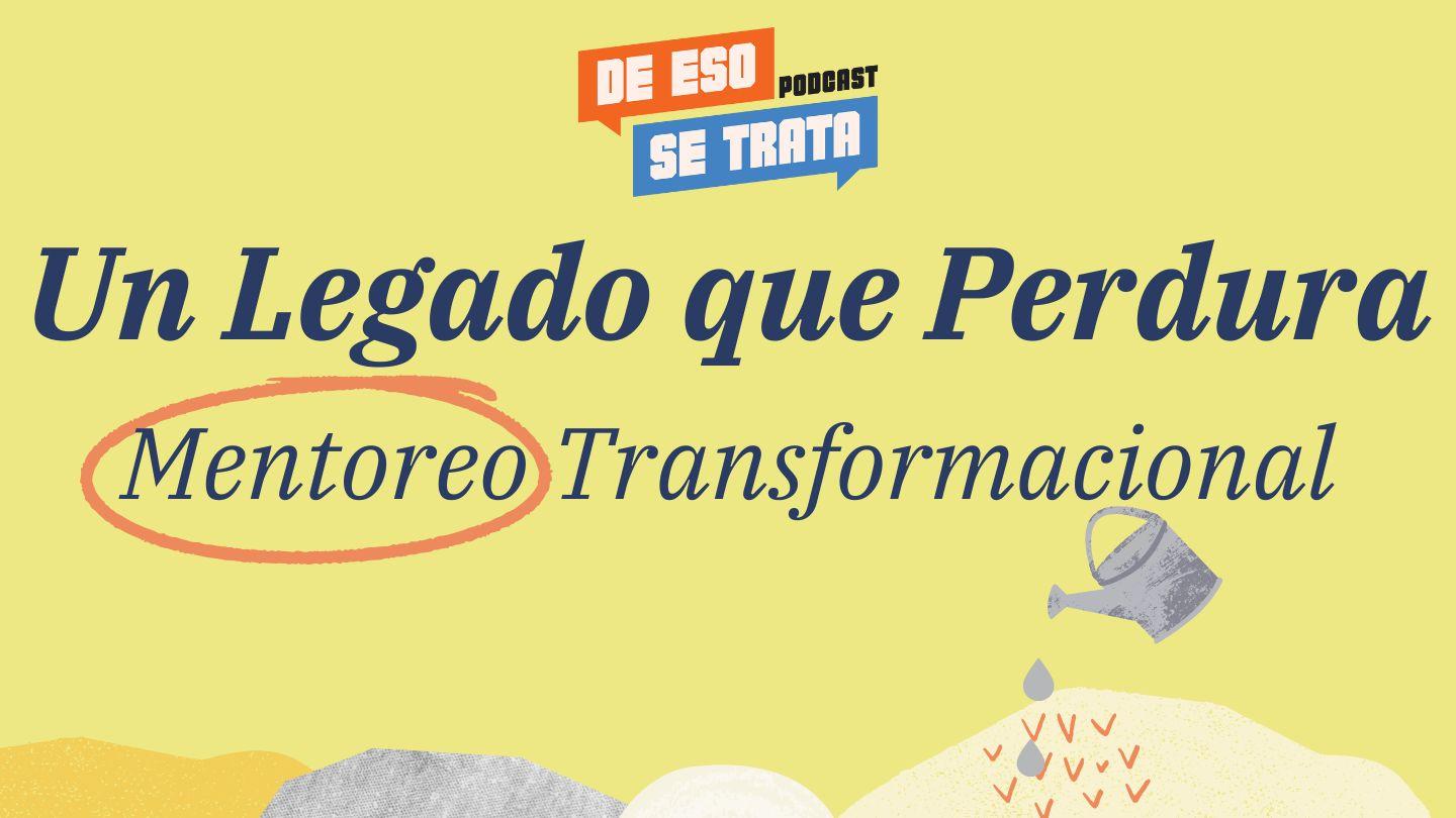 Un Legado Que Perdura: Mentoreo Transformacional San Mateo 12:35 Reina Valera Contemporánea