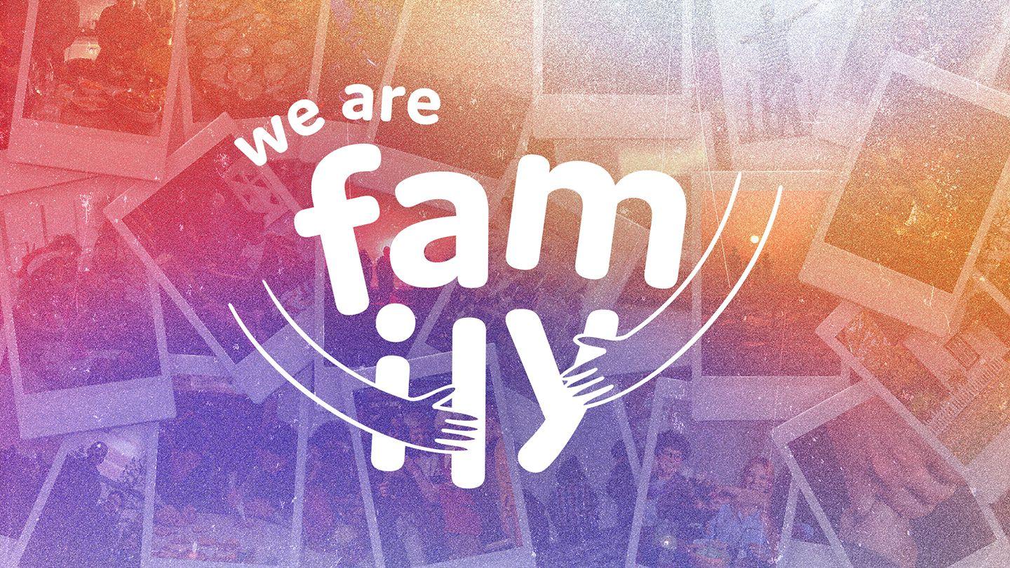 We Are Family