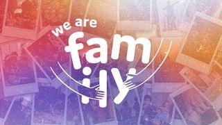 We Are Family