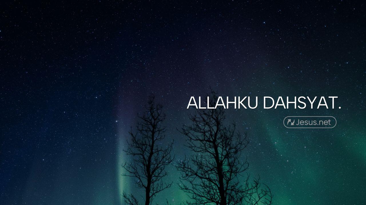 Allahku Dahsyat!