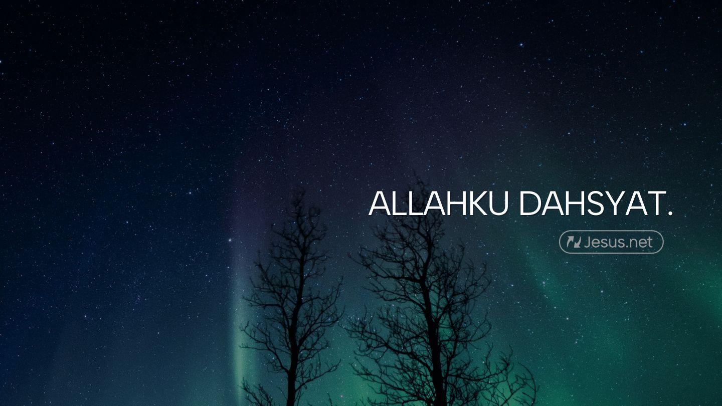Allahku Dahsyat! Filipi 4:9 Alkitab dalam Bahasa Indonesia Masa Kini