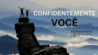 Confidentemente Você