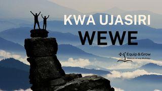 Kuwa Ujasiri Wewe