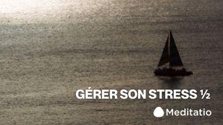 Gérer son stress (partie 1)