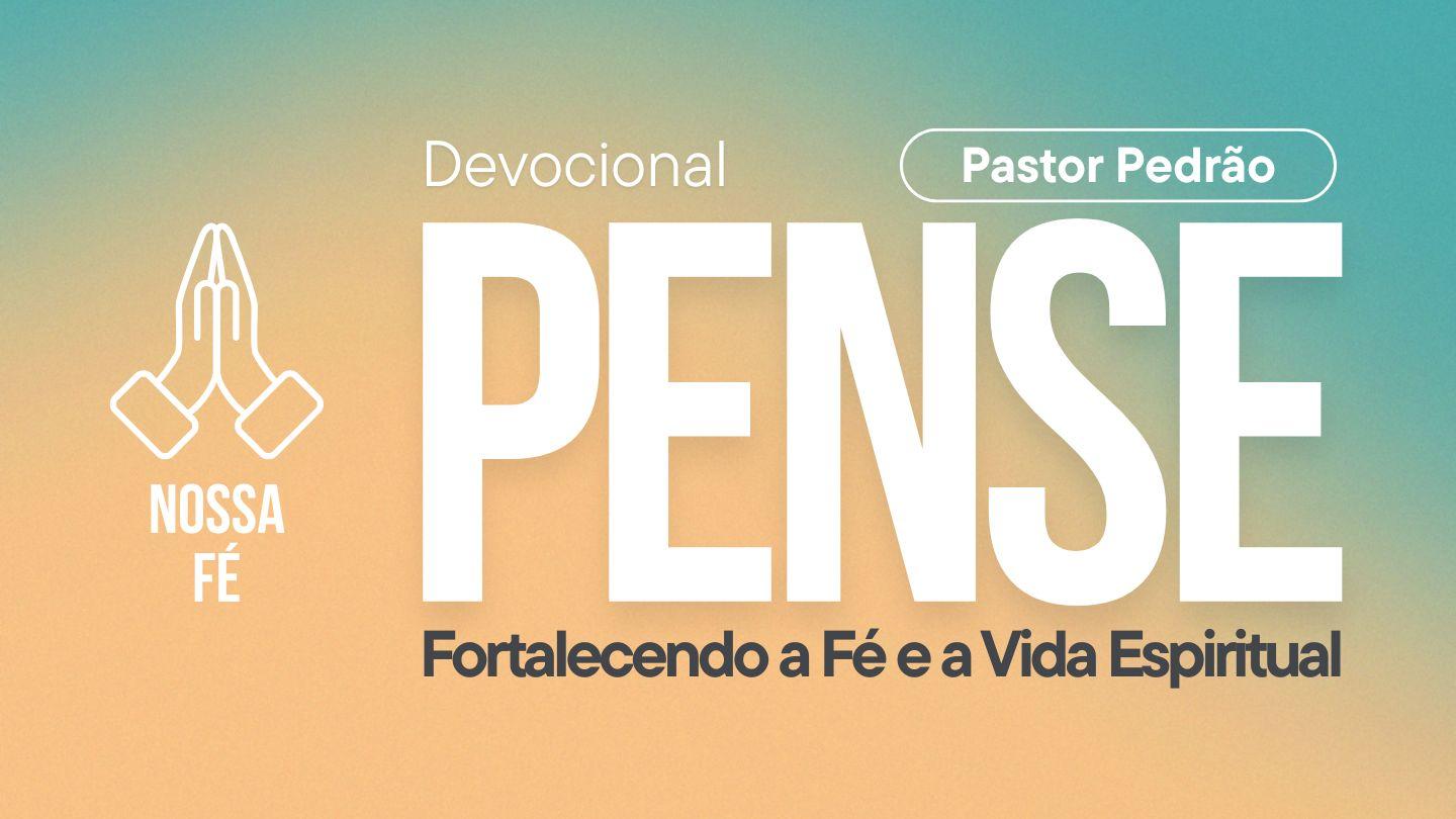 Devocional De 7 Dias: Fortalecendo a Fé E a Vida Espiritual