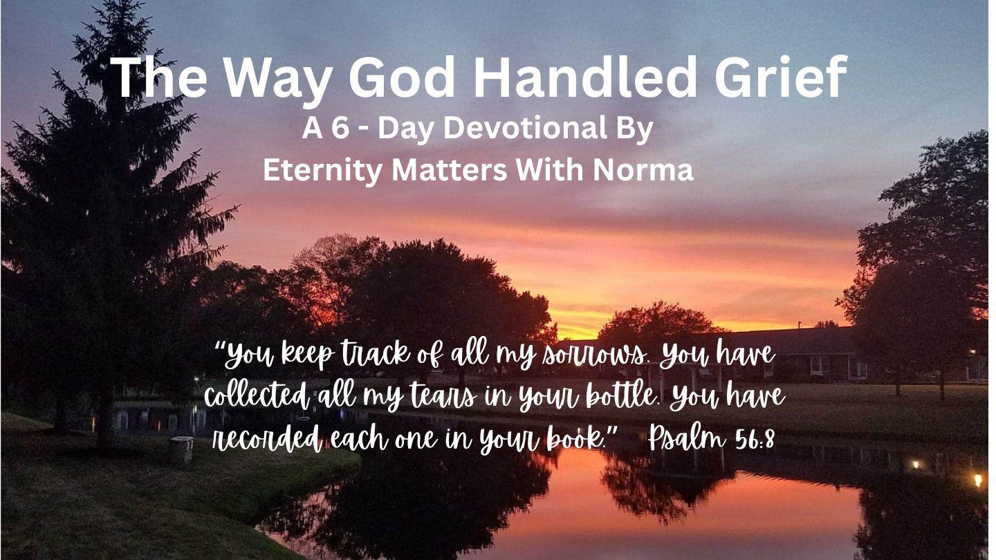 The Way God Handled Grief 撒母耳記上 25:1-19 和合本2010 （和合本修訂版） （繁體字） 神版