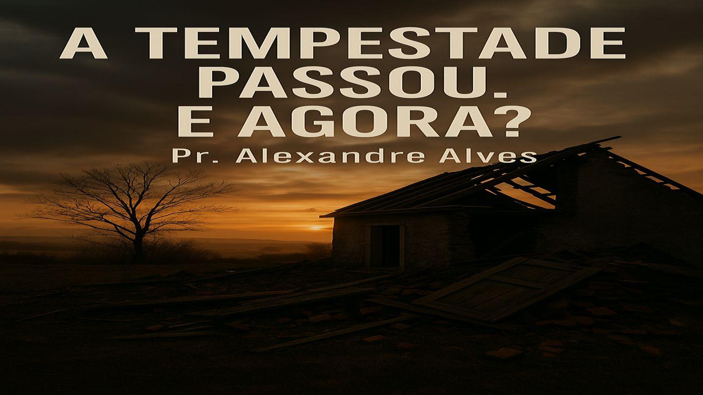 A Tempestade Passou. E Agora? Neemias 6:16 Nova Bíblia Viva Português