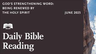 God’s Strengthening Word: Being Renewed by the Holy Spirit