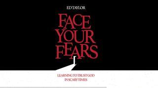Face Your Fears 10 Day Devotional