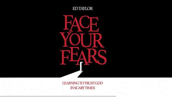 Face Your Fears 10 Day Devotional