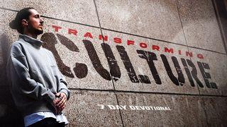 Transforming Culture