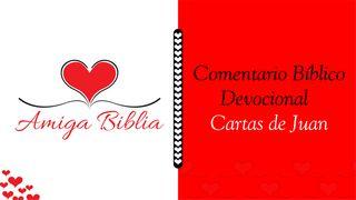 Amiga Biblia Comentario Devocional – Cartas De Juan