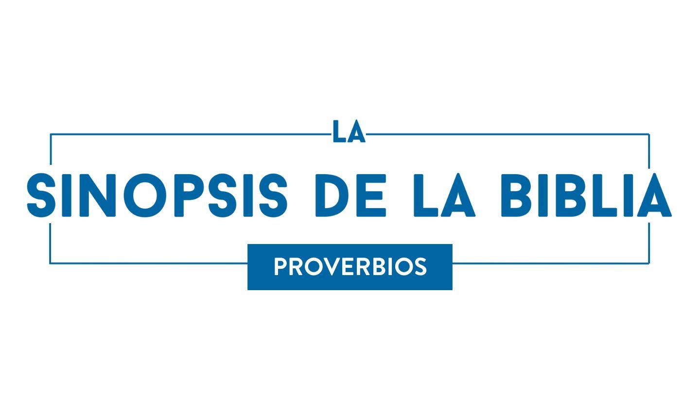 La Sinopsis De La Biblia - Proverbios
