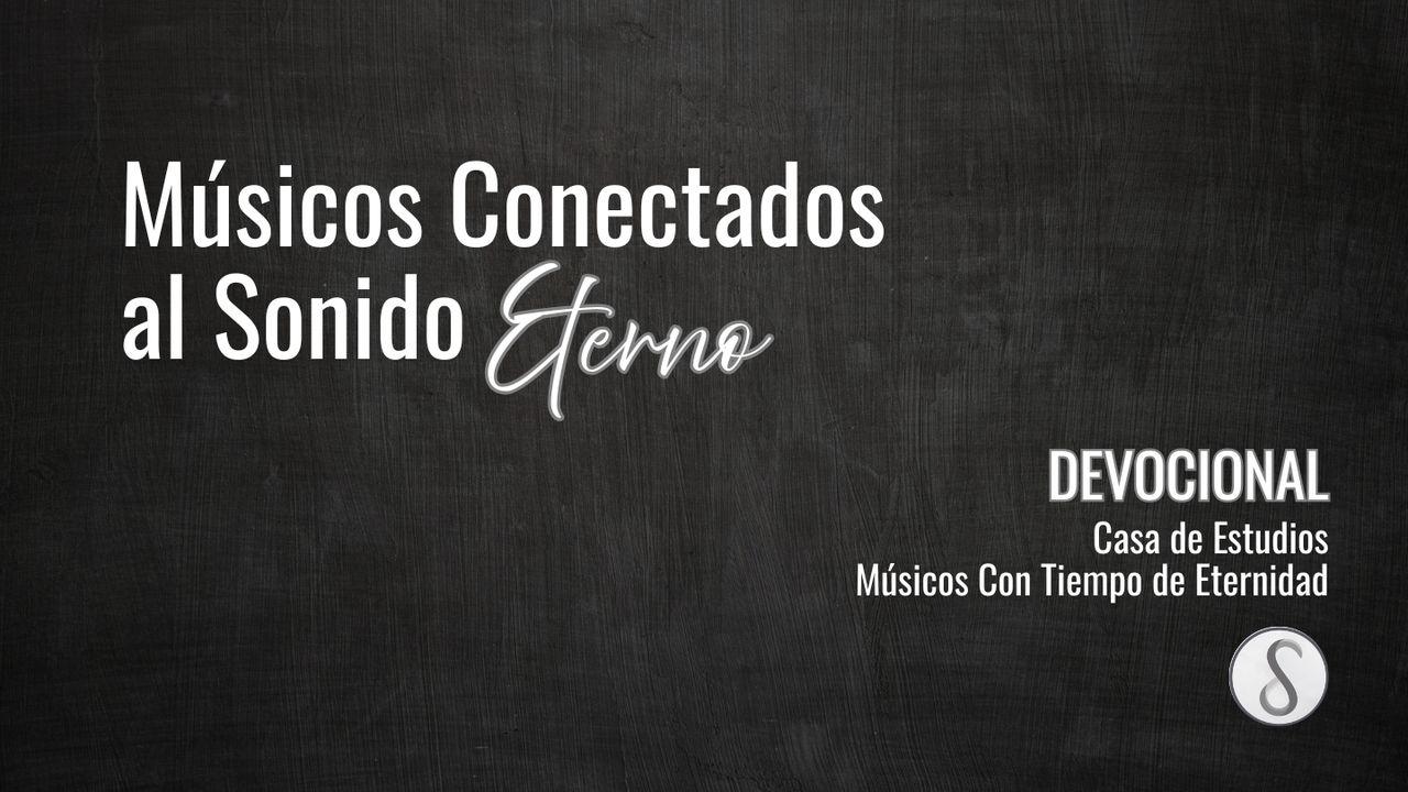 Músicos Conectados Al Sonido Eterno
