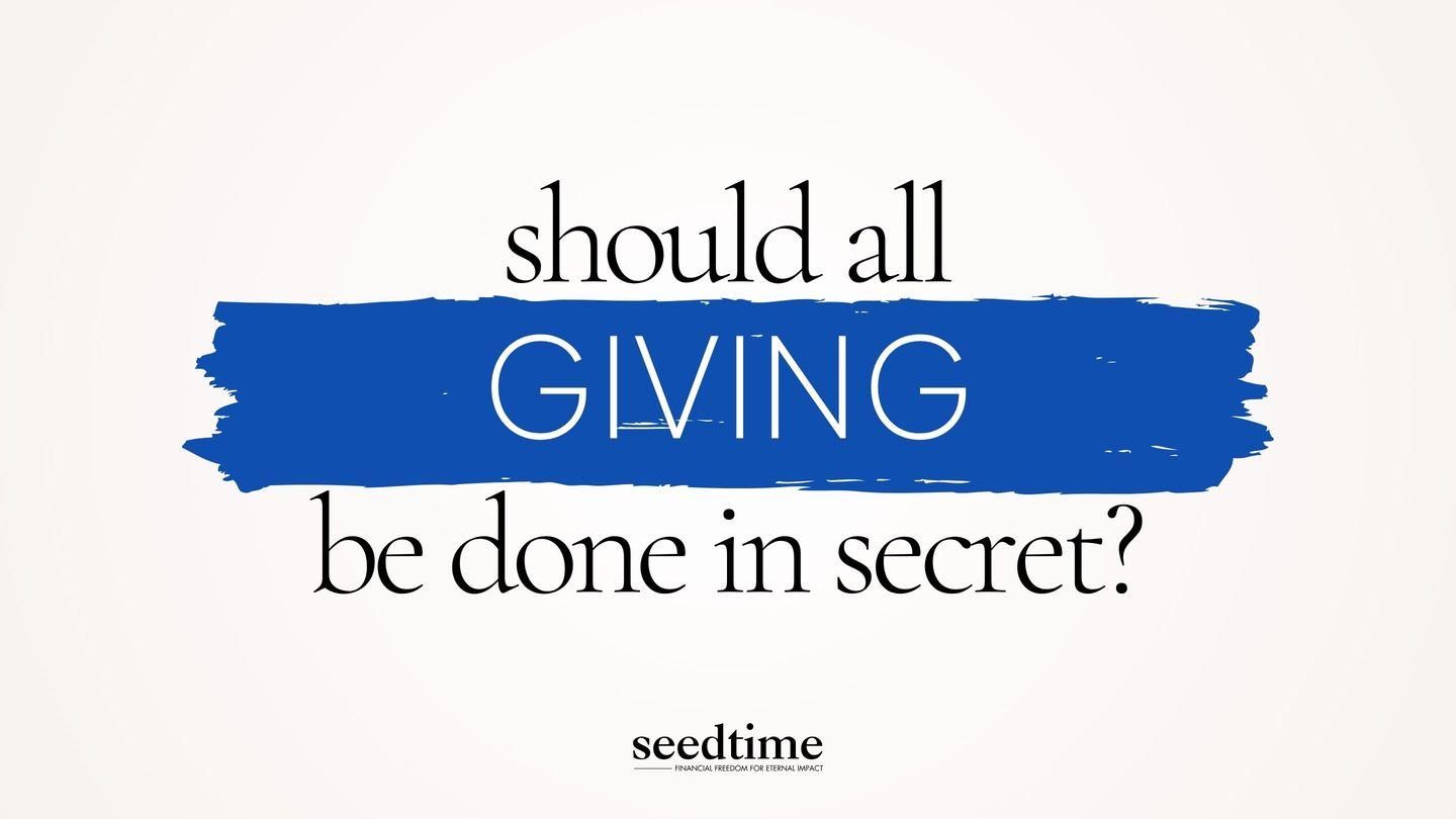 Should All Giving Be Done in Secret? Matyu 6:3-4 Godiha̱ Ta̱ Bolofei̱