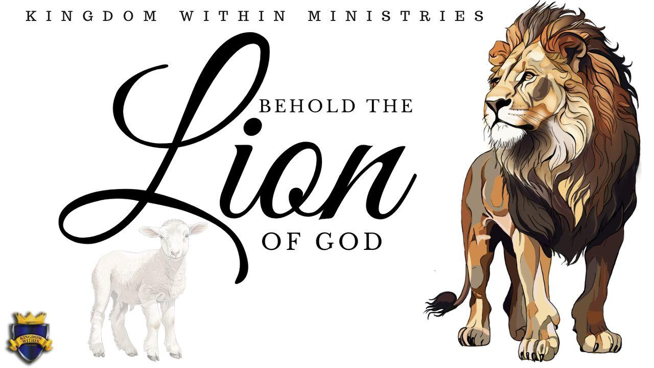 Behold the Lion of God