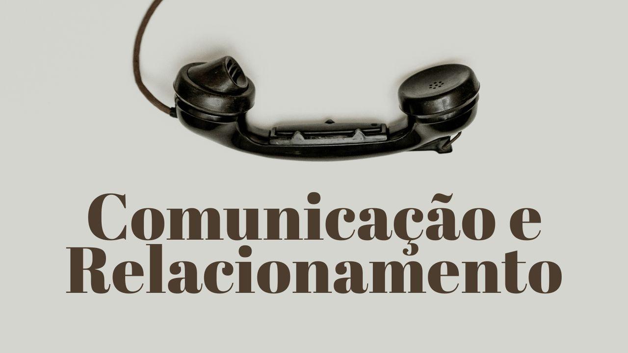 Comunicação e Relacionamento