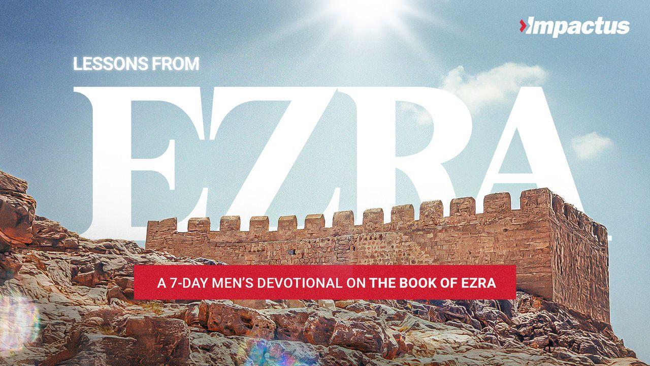 Lessons From Ezra
