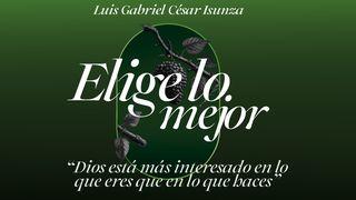 Elige Lo Mejor