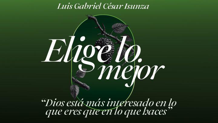 Elige Lo Mejor