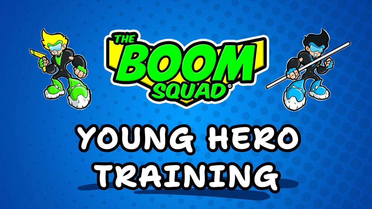 The Boom Squad: Young Hero Training