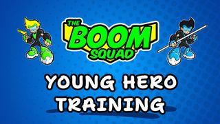 The Boom Squad: Young Hero Training