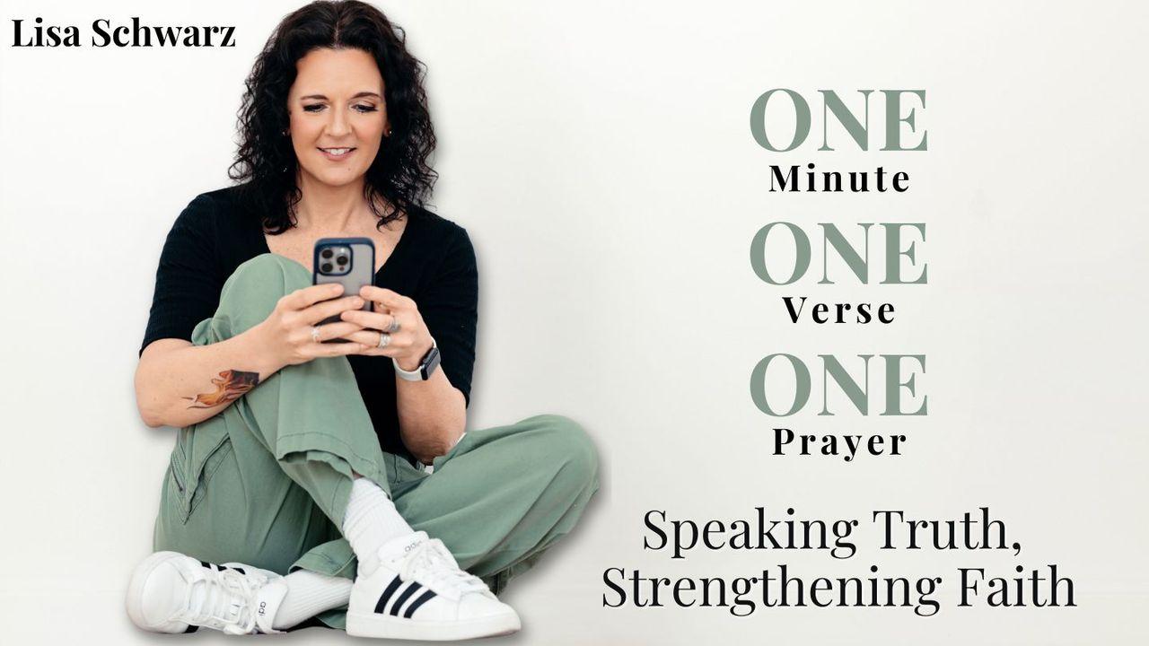One Minute, One Verse, One Prayer: Truth & Faith
