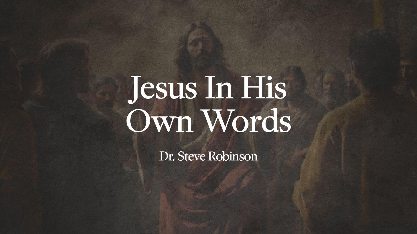 Jesus in His Own Words