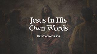 Jesus in His Own Words