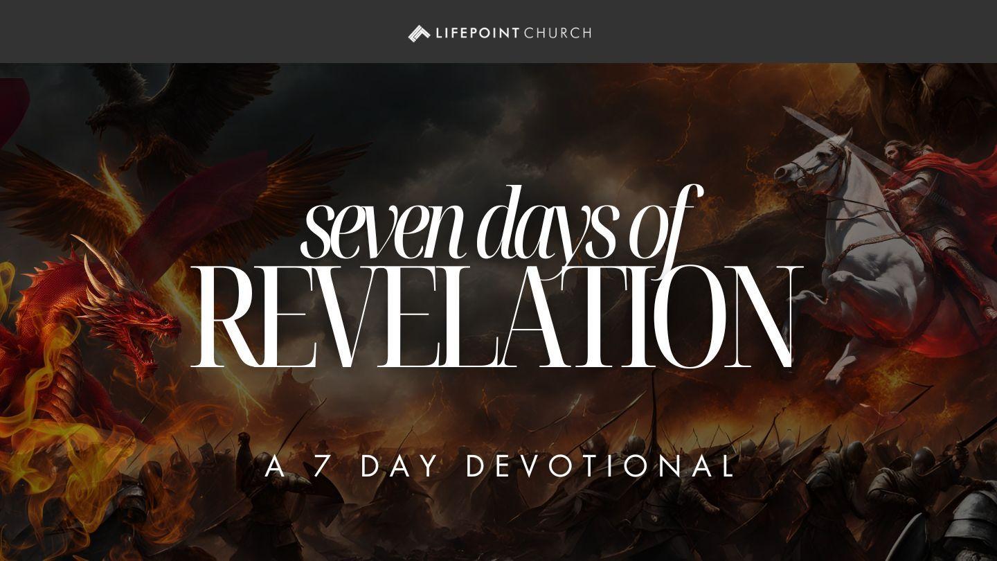 Seven Days of Revelation