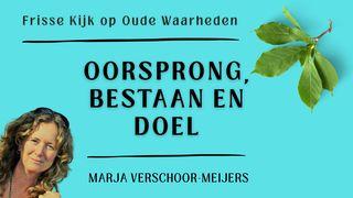 Oorsprong, bestaan en doel
