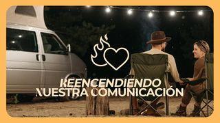 Reencendiendo Nuestra Comunicación