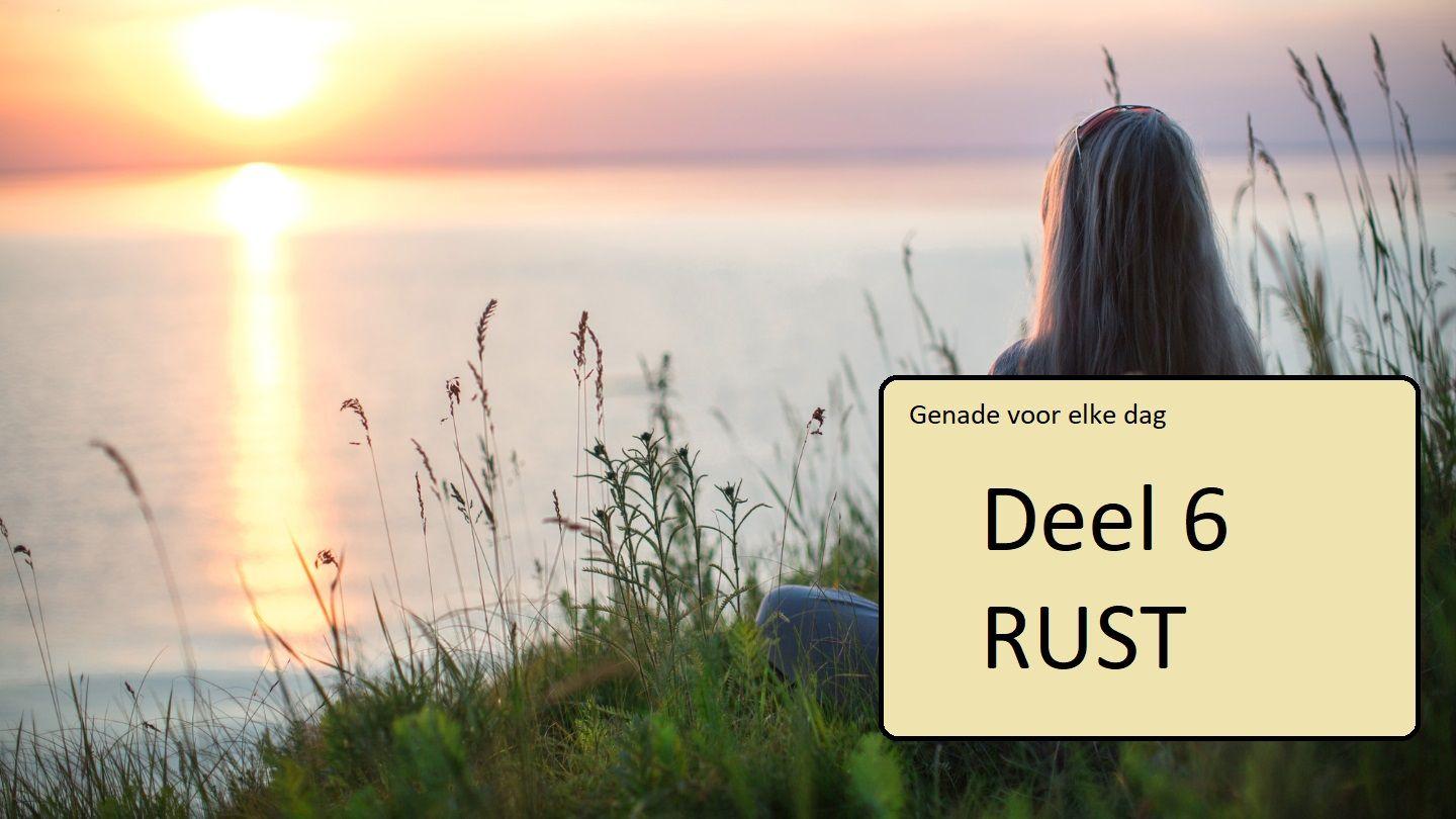 Genade voor elke dag deel 6 RUST 2 Petrus 1:2 BasisBijbel, de bijbel in makkelijk Nederlands