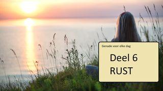 Genade voor elke dag deel 6 RUST