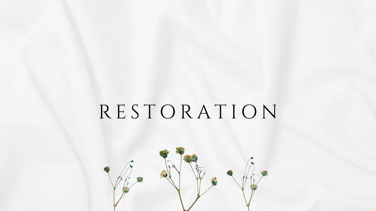 Restoration