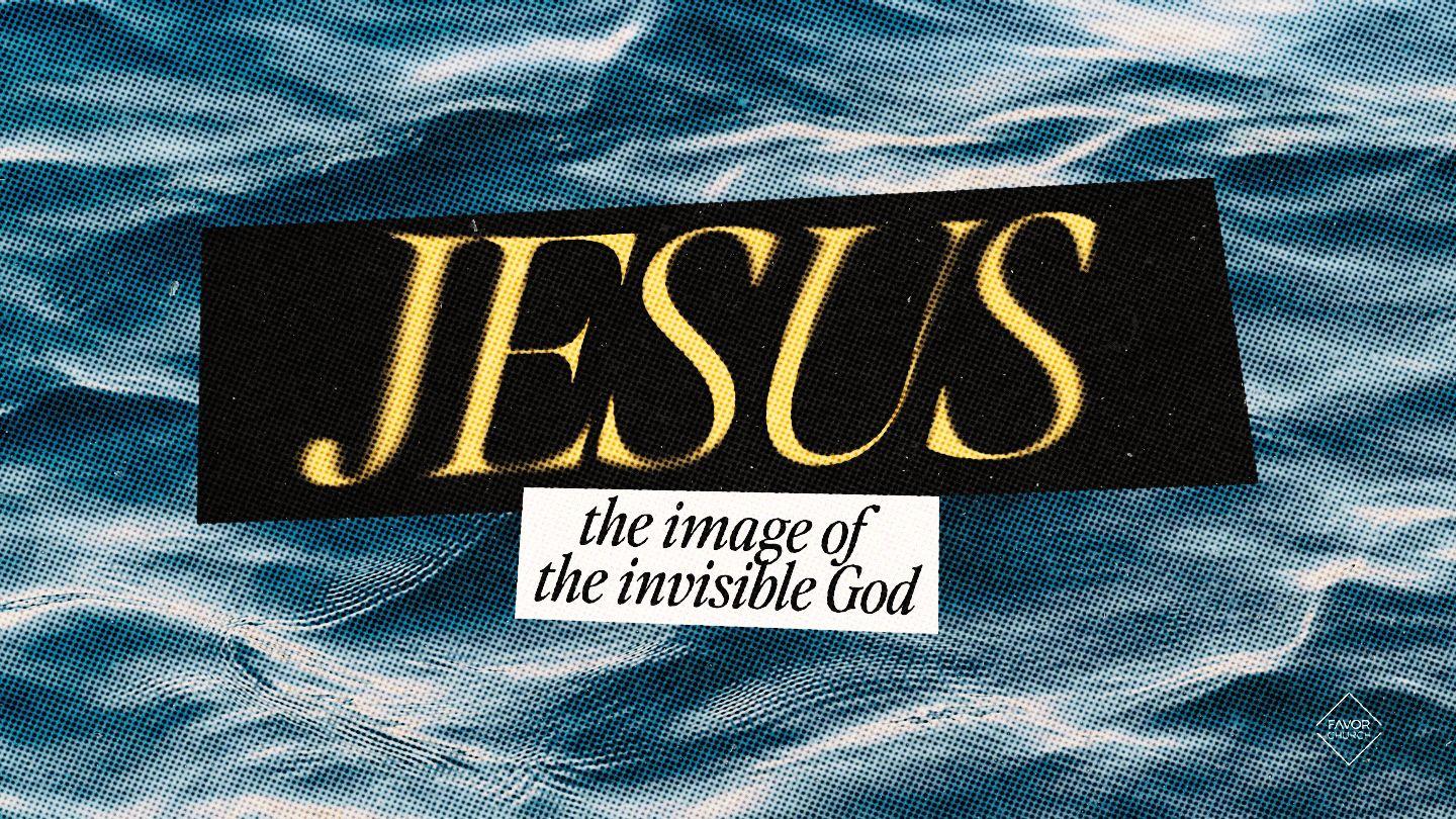 The Image of the Invisible God