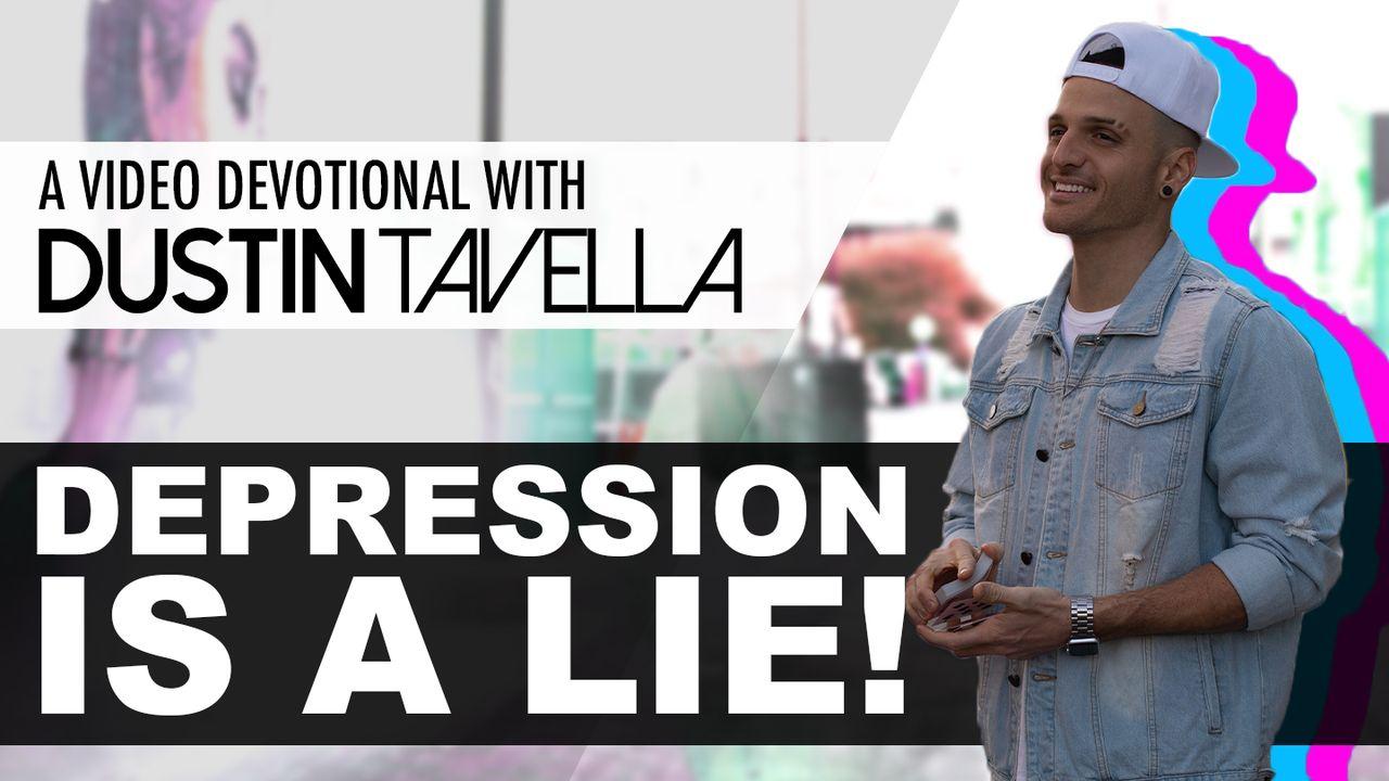 DEPRESSION IS a LIE - a Podcast Series With Dustin Tavella