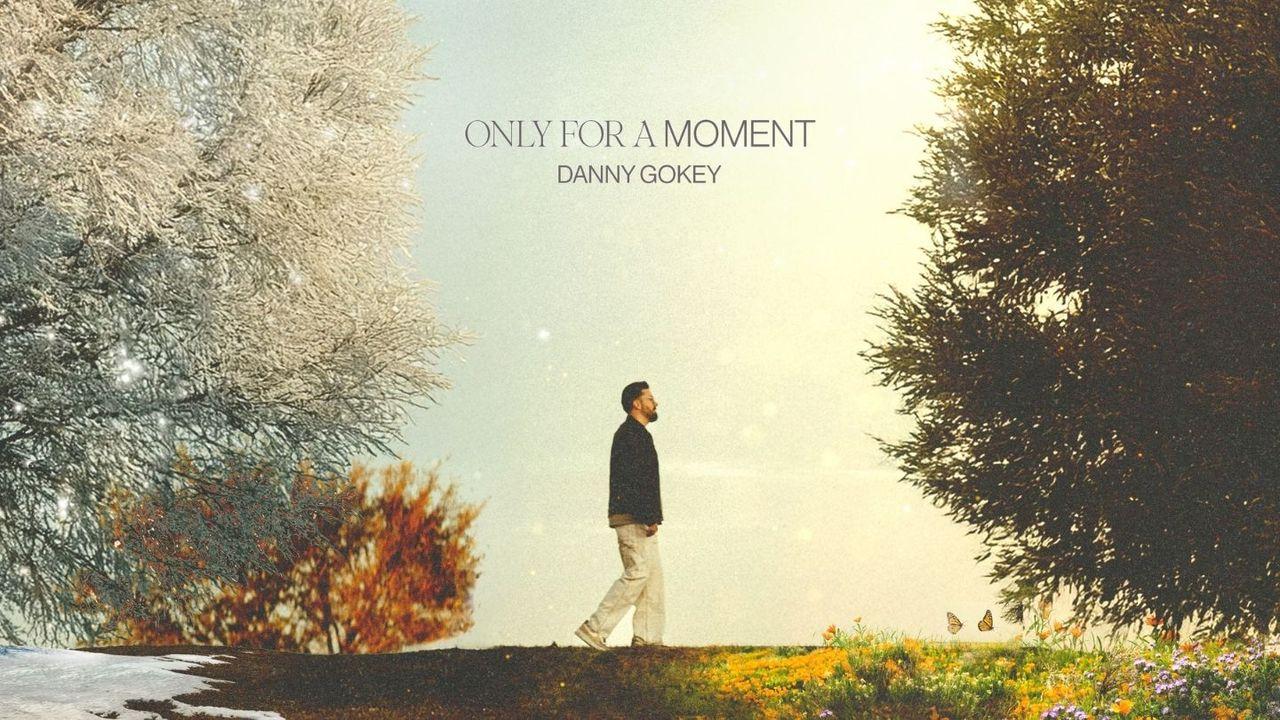 Hope for Every Season With Danny Gokey