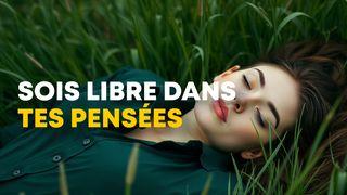 Sois libre dans tes pensées !