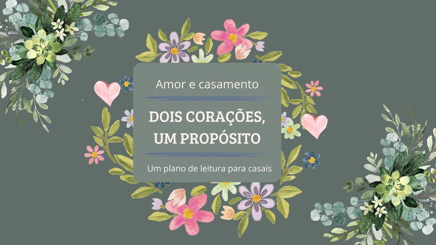 Dois Corações, Um Propósito