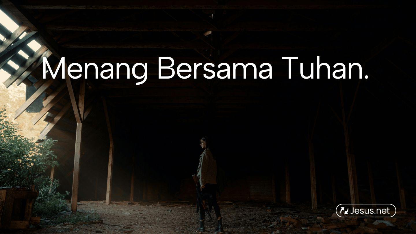 Menang Bersama Tuhan.