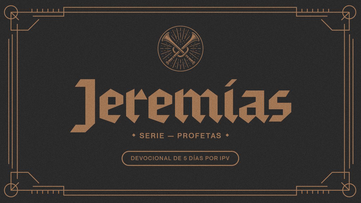 Jeremías – Serie: Profetas