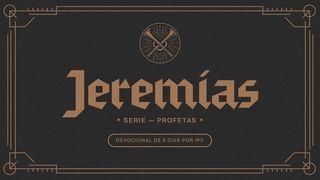 Jeremías – Serie: Profetas