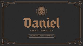 Daniel – Serie: Profetas