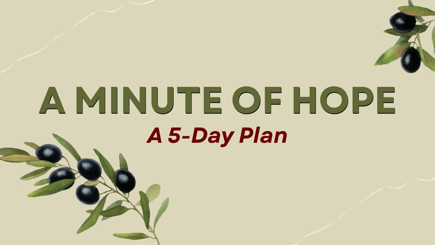 A Minute of Hope