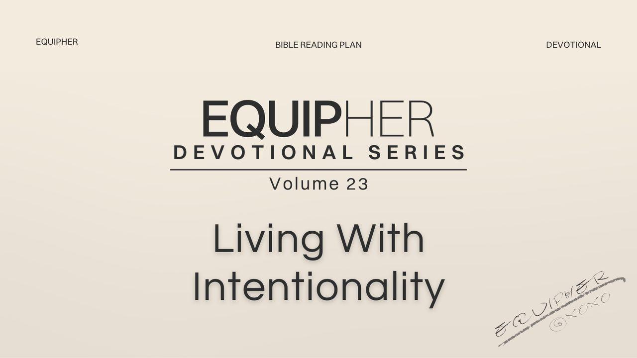 EquipHer Vol. 23: "Living With Intentionality"