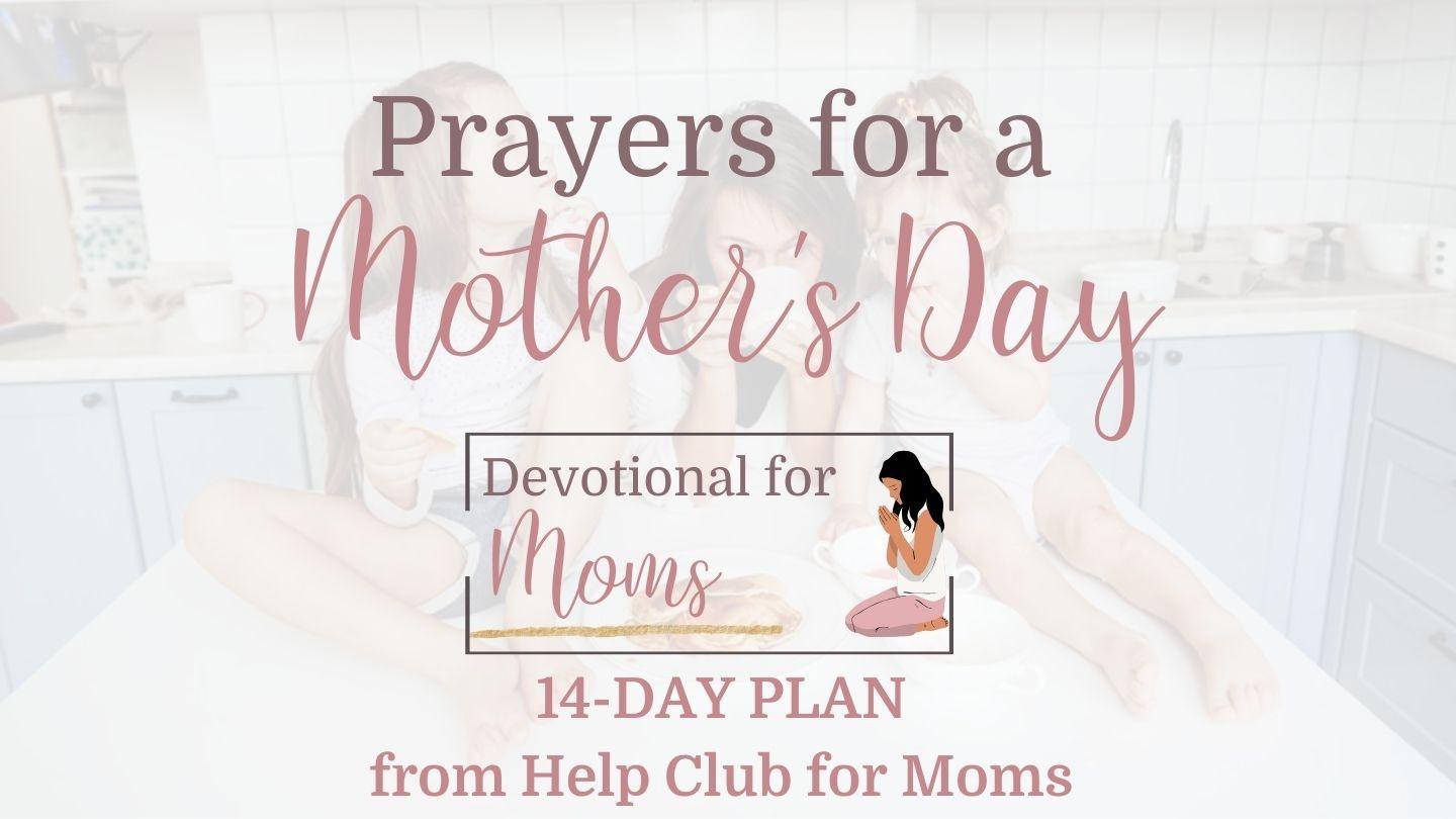 Prayers for a Mother's Day: Powerful Prayers for Busy Moms