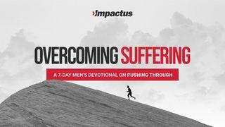Overcoming Suffering