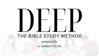 The DEEP Method: How to Discover, Explore, Engage, Practice God's Word